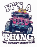It's A Jeep Thing DTF Transfer