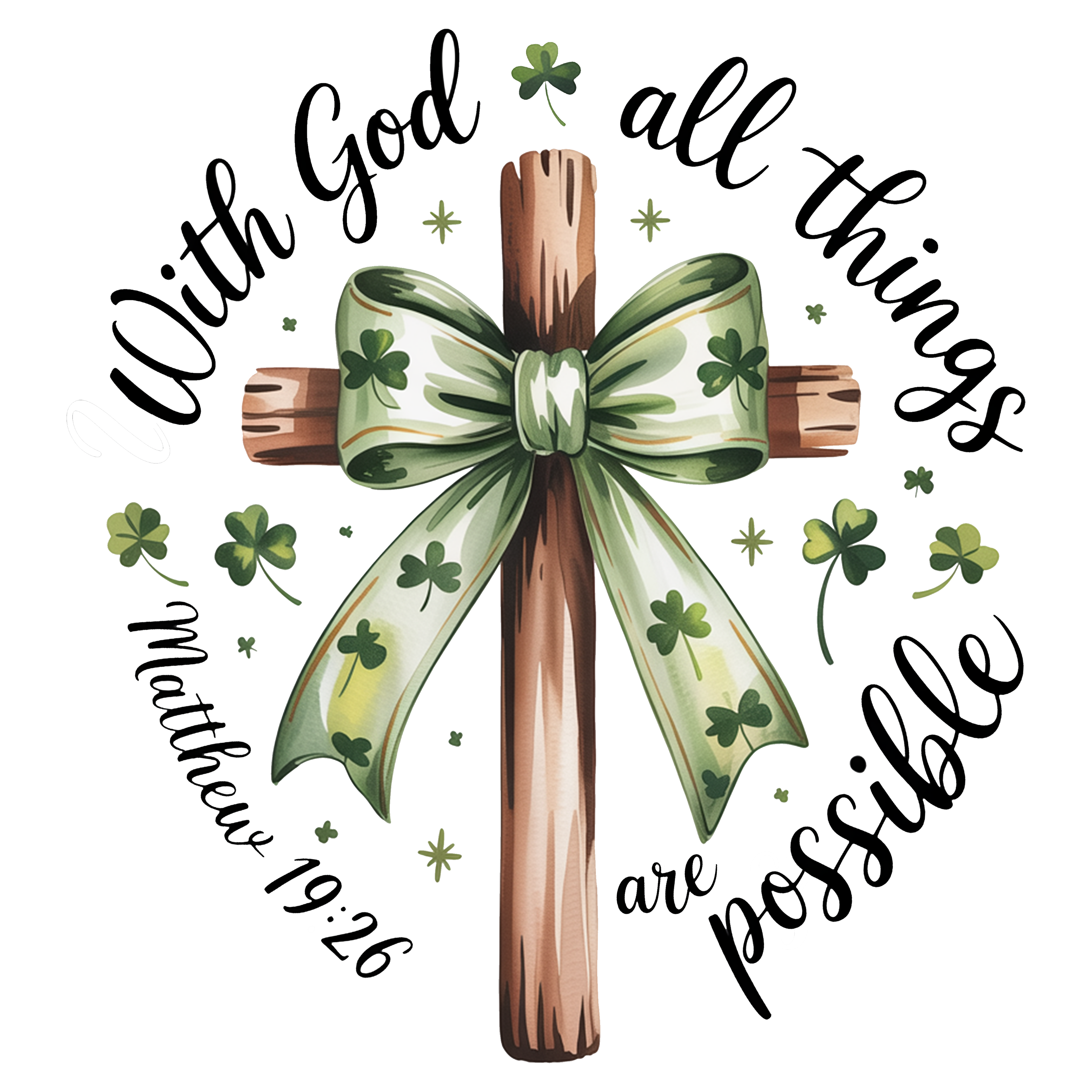 With God All Things Are Possible DTF Transfer