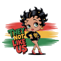 Betty Boop They Not Like Us DTF Transfer