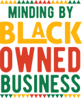 Minding By Black Owned Business DTF Transfer